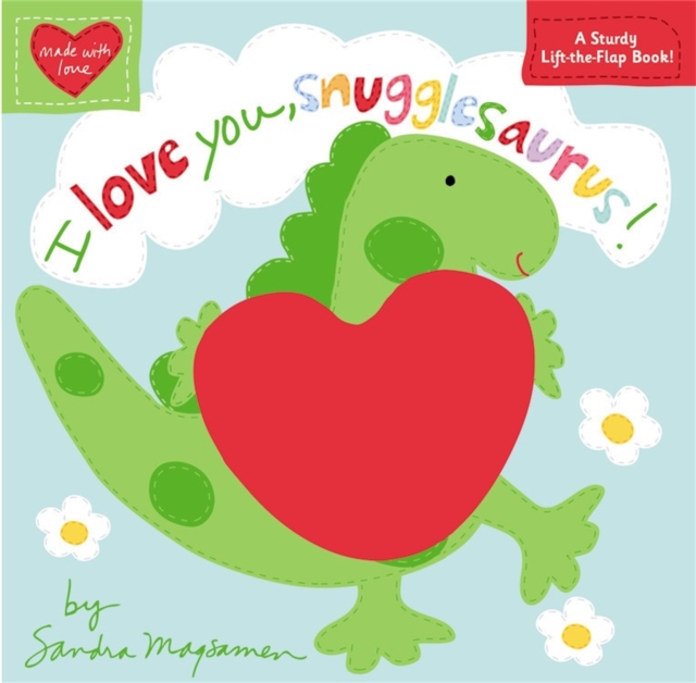 I Love You, Snugglesaurus!, Hardback Book