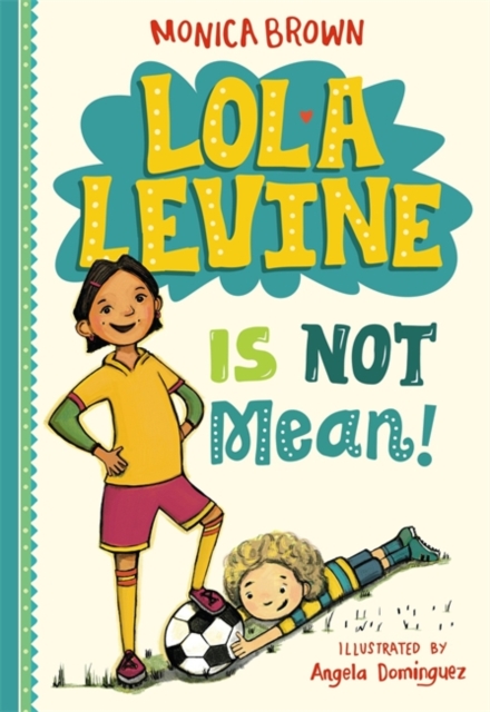 Lola Levine is Not Mean!, Paperback Book