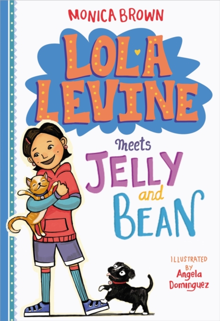 Lola Levine Meets Jelly and Bean, Paperback / softback Book