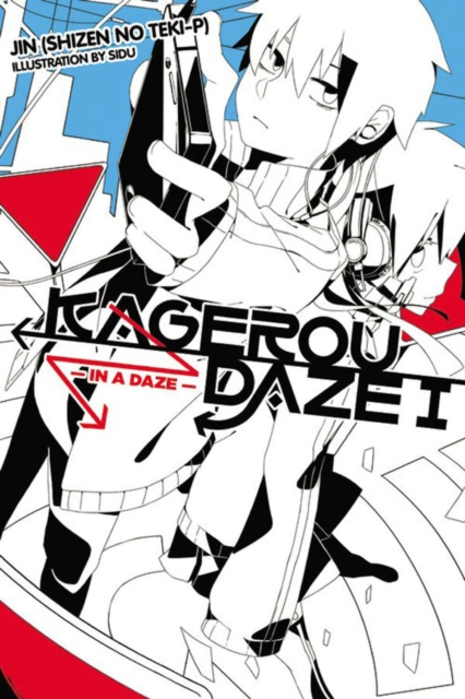Kagerou Daze, Vol. 1 (light novel) : In a Daze, Paperback / softback Book