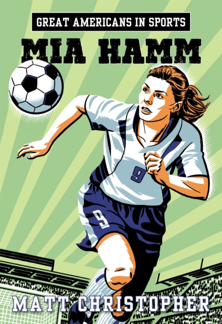 Great Americans In Sports: Mia Hamm, Paperback / softback Book