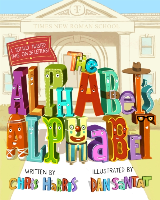 The Alphabet's Alphabet, Hardback Book