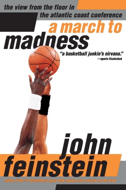 A March to Madness : A View from the Floor in the Atlantic Coast Conference, Paperback / softback Book
