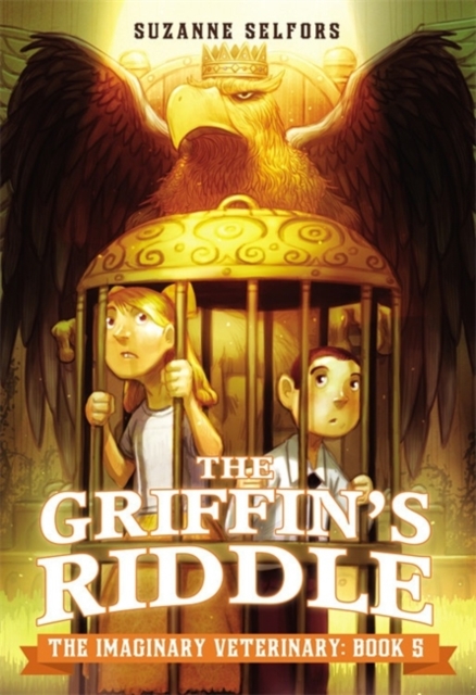 The Imaginary Veterinary: The Griffin's Riddle, Hardback Book