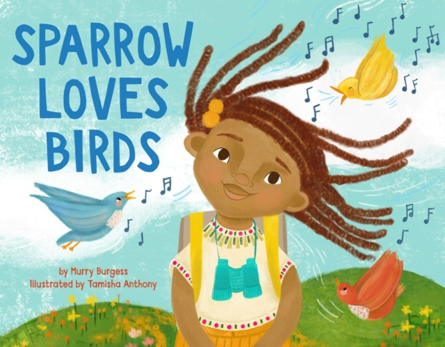 Sparrow Loves Birds, Hardback Book