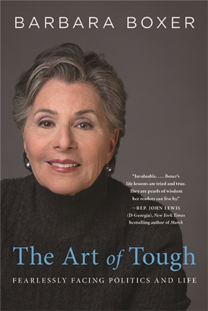 The Art of Tough : Fearlessly Facing Politics and Life, Paperback / softback Book