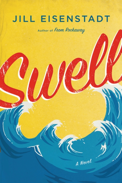 Swell : A Novel, Paperback / softback Book