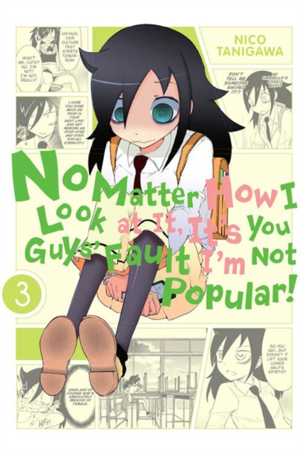 No Matter How I Look at It, It's You Guys' Fault I'm Not Popular!, Vol. 3, Paperback / softback Book