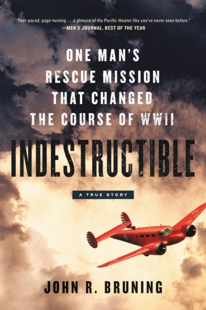 Indestructible : One Man's Rescue Mission That Changed the Course of WWII, Paperback / softback Book