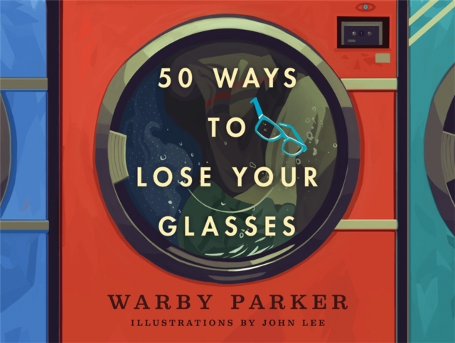 50 Ways To Lose Your Glasses, Hardback Book