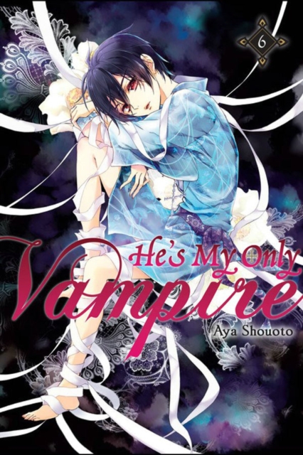 He's My Only Vampire, Vol. 6, Paperback / softback Book