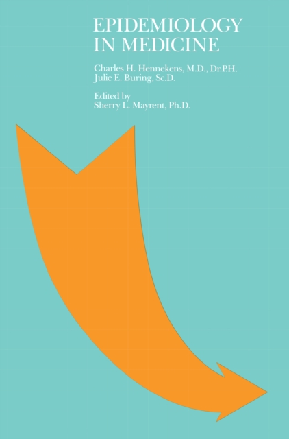 Epidemiology in Medicine, Paperback / softback Book