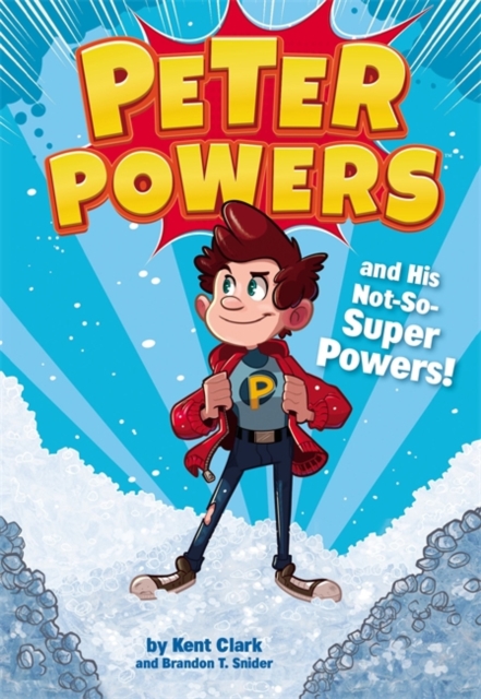 Peter Powers and His Not-So-Super Powers, Hardback Book