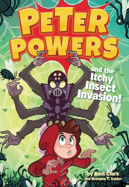 Peter Powers and the Itchy Insect Invasion!, Hardback Book