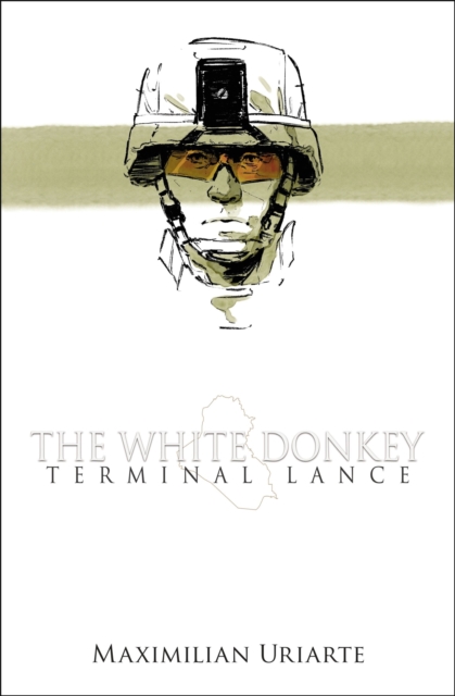 The White Donkey: Terminal Lance, Hardback Book