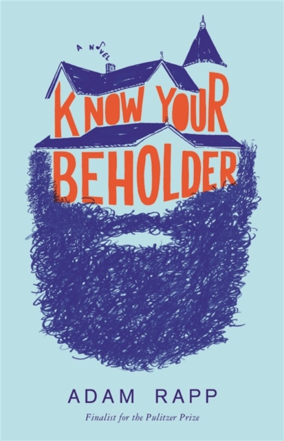 Know Your Beholder, Hardback Book