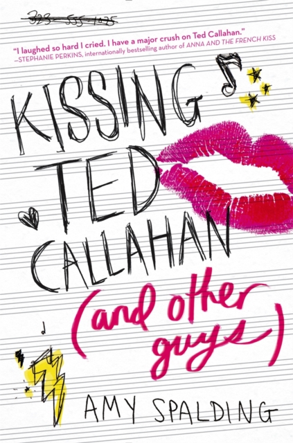 Kissing Ted Callahan (And Other Guys), Paperback / softback Book