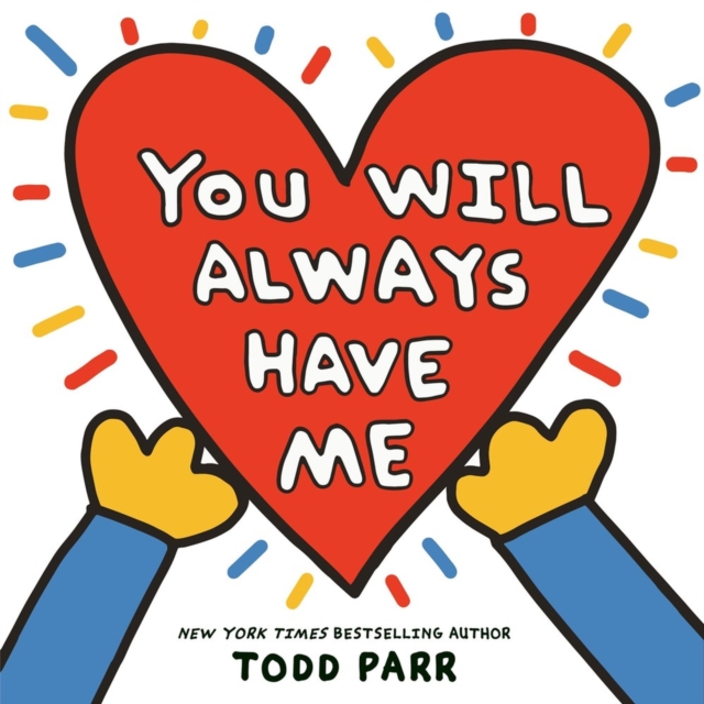 You Will Always Have Me, Hardback Book