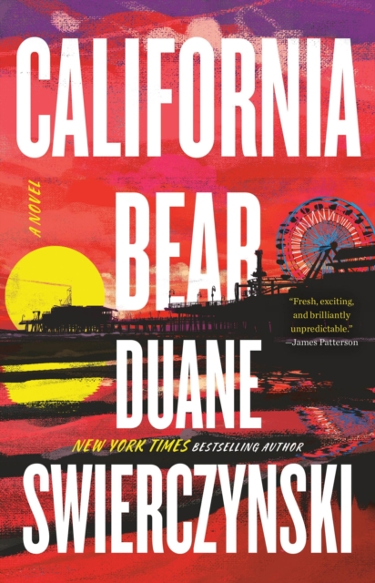 California Bear : A Novel, Hardback Book