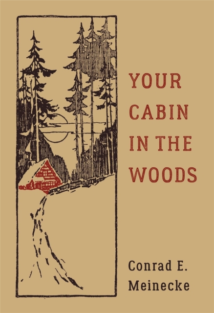 Your Cabin In The Woods, Hardback Book