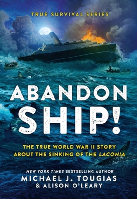 Abandon Ship! : The True World War II Story about the Sinking of the Laconia, Hardback Book