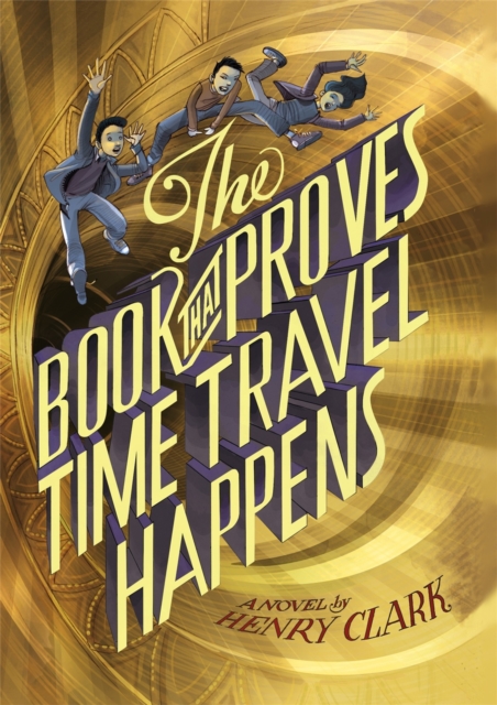 The Book That Proves Time Travel Happens, Paperback / softback Book