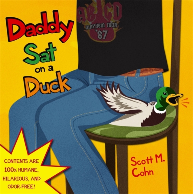 Daddy Sat on A Duck, Hardback Book