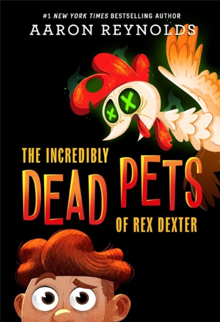 The Incredibly Dead Pets of Rex Dexter, Paperback / softback Book