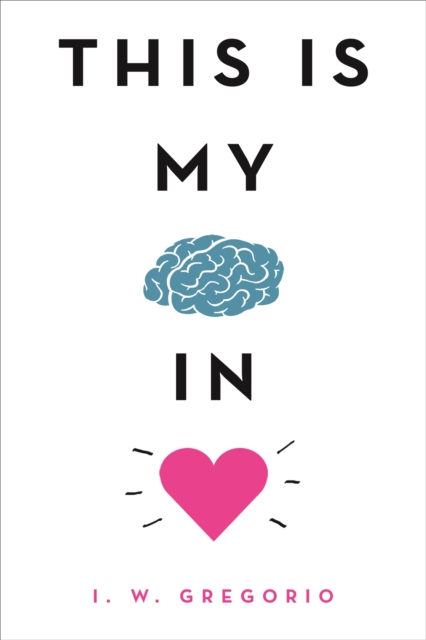This Is My Brain in Love, Paperback / softback Book