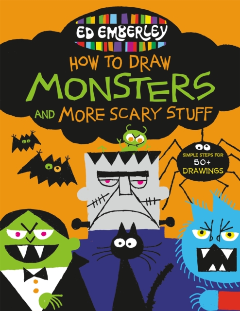 Ed Emberley's How to Draw Monsters and More Scary Stuff, Paperback / softback Book