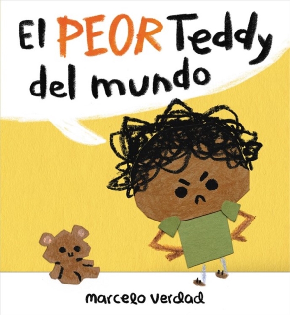 El peor Teddy del mundo (The Worst Teddy Ever), Hardback Book