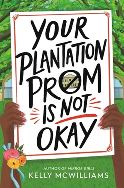 Your Plantation Prom Is Not Okay, Hardback Book