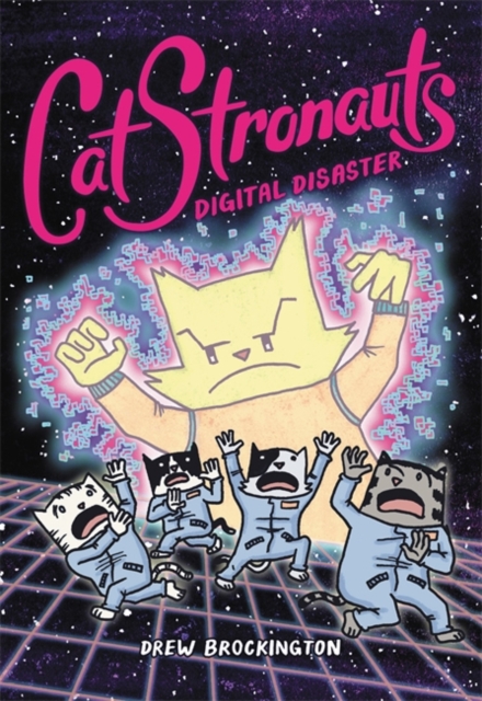 CatStronauts: Digital Disaster, Hardback Book