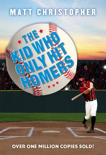 The Kid Who Only Hit Homers, Paperback / softback Book