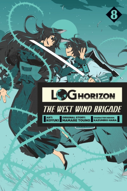 Log Horizon: The West Wind Brigade, Vol. 8, Paperback / softback Book