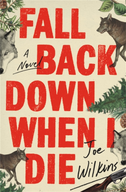 Fall Back Down When I Die, Hardback Book