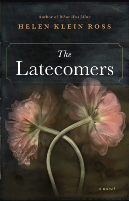 The Latecomers, Hardback Book