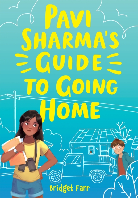 Pavi Sharma's Guide to Going Home, Hardback Book