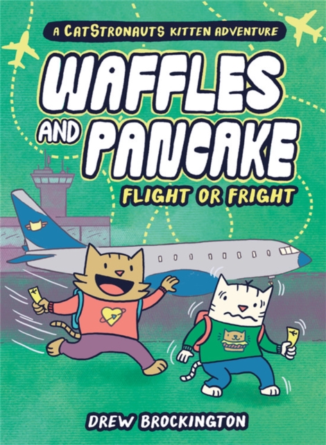 Waffles and Pancake: Flight or Fright : Flight or Fright, Hardback Book