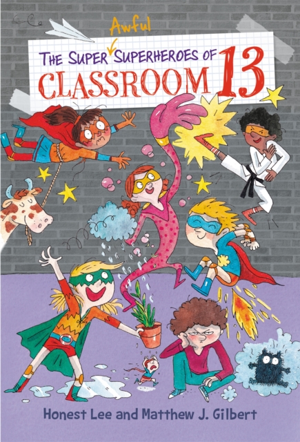 The Super Awful Superheroes of Classroom 13, Hardback Book