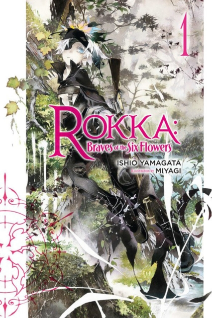 Rokka: Braves of the Six Flowers, Vol. 1 (light novel), Paperback / softback Book