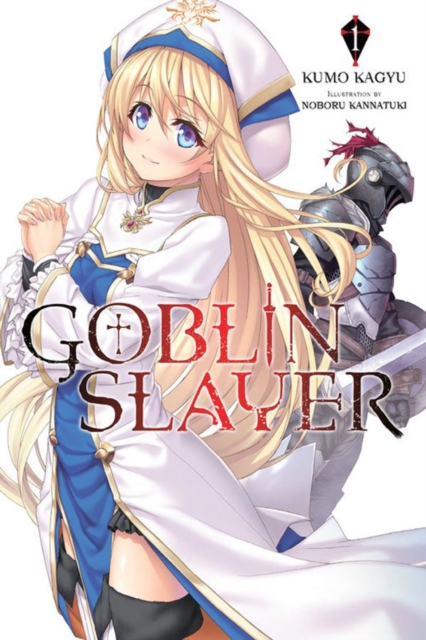 Goblin Slayer, Vol. 1 (light novel), Paperback / softback Book