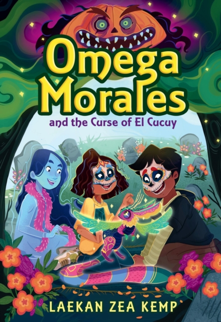 Omega Morales and the Curse of El Cucuy, Hardback Book