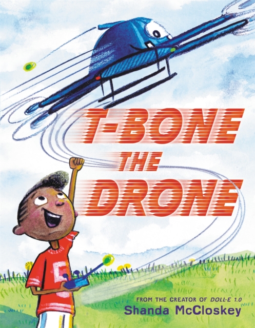 T-Bone the Drone, Hardback Book