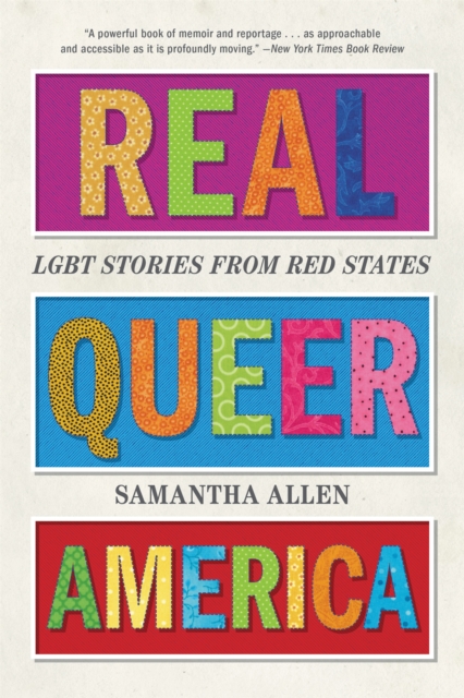 Real Queer America : LGBT Stories from Red States, Paperback / softback Book