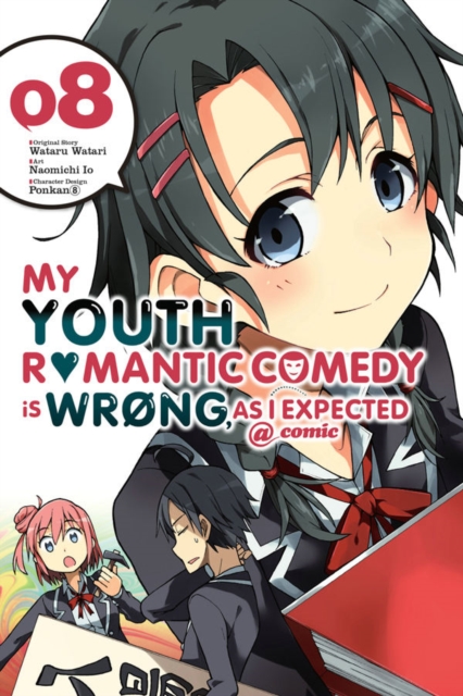 My Youth Romantic Comedy is Wrong, As I Expected @ comic, Vol. 8 (manga), Paperback / softback Book