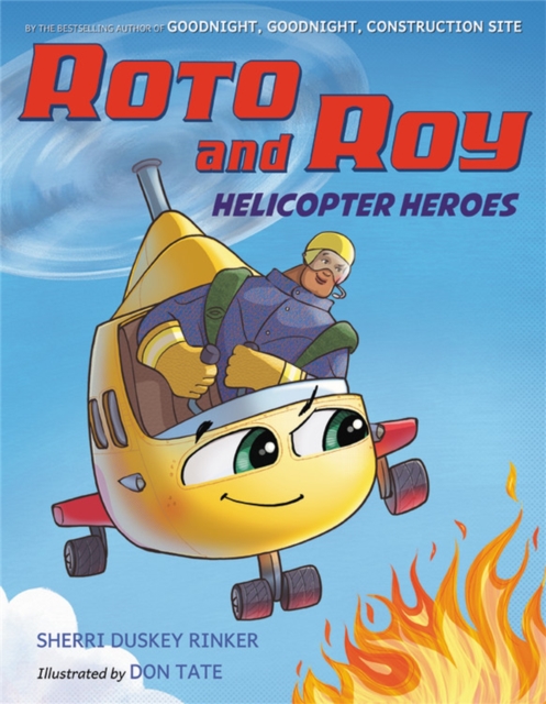 Roto and Roy: Helicopter Heroes, Hardback Book