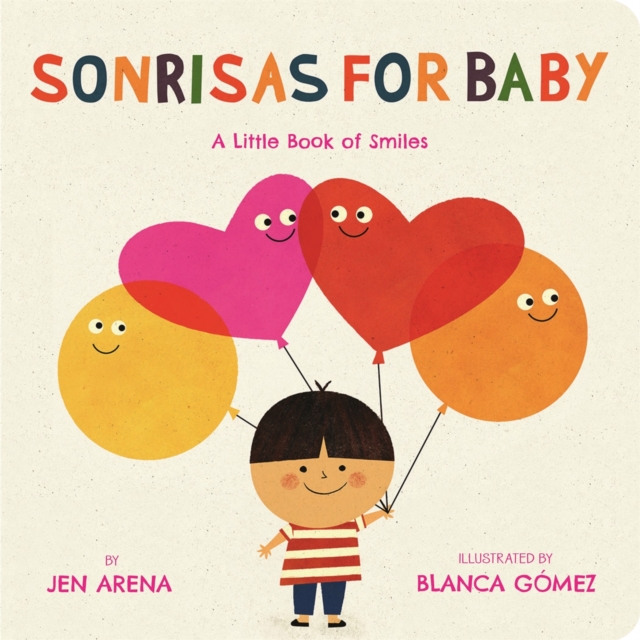 Sonrisas for Baby : A Little Book of Smiles (Bilingual edition), Board book Book