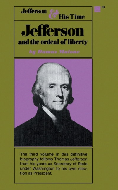 Jefferson and the Ordeal of Liberty - Volume III, Paperback / softback Book