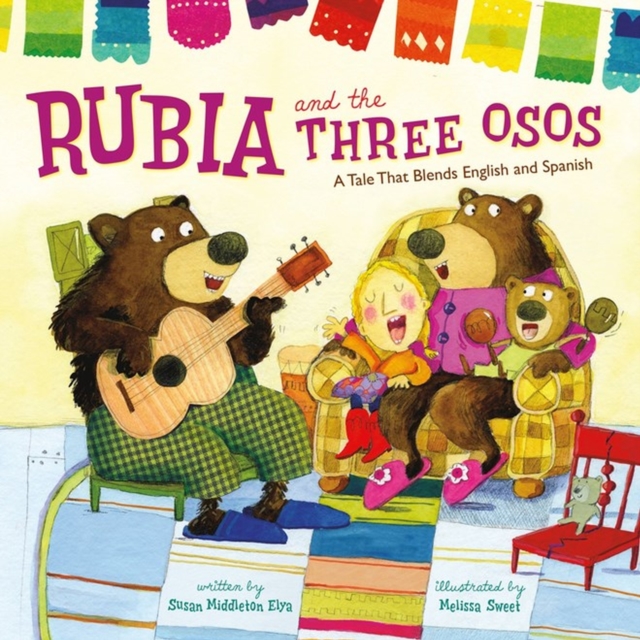 Rubia and the Three Osos : A Tale That Blends English and Spanish, Paperback / softback Book